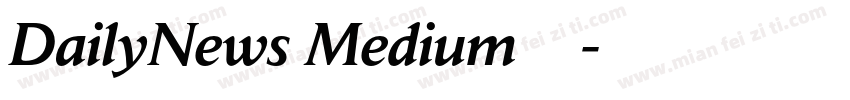 DailyNews Medium字体下载字体转换